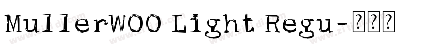 MullerW00 Light Regu字体转换